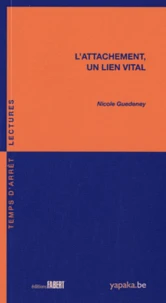 L'attachement, un lien vital