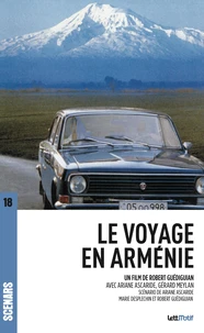Le voyage en Arménie (scénario du film)