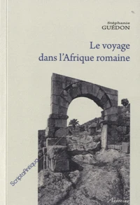 Le voyage dans l'Afrique romaine