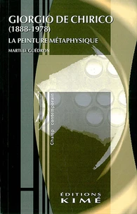 Giorgio De Chirico (1888-1978). La Peinture Metaphysique