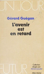 L'Avenir est en retard