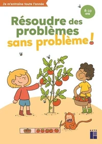 Résoudre des problèmes sans problème !