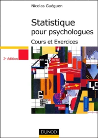 Statistique Pour Psychologues. Cours Et Exercices, 2eme Edition