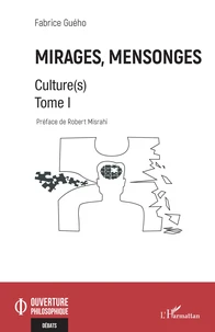 Mirages, mensonges