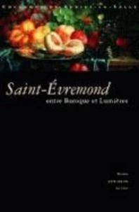 Baroque Et Lumieres : Saint-Evremond