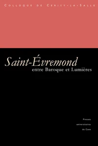 Baroque Et Lumieres : Saint-Evremond