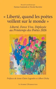 « Liberté, quand les poètes veillent sur le monde »