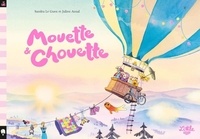 Guen sandra Le et Julien Arnal - Mouette et Chouette  : Mouette et Chouette.