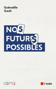 Nos futurs possibles