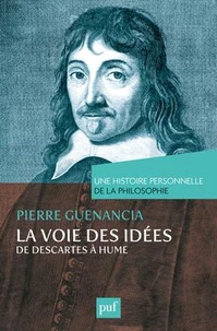 La voie des idées, de Descartes à Hume