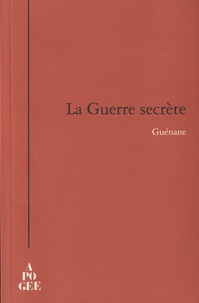  Guénane - La Guerre secrète.