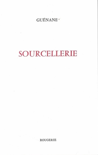  Guénane - Sourcellerie.