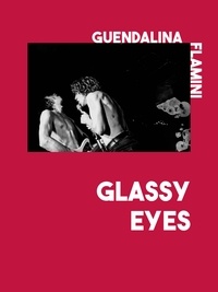 Guendalina Flamini - Glassy Eyes.