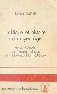 Politique et histoire au moyen age