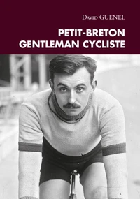 Petit-Breton, Gentleman cycliste