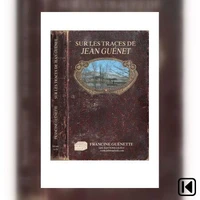 Sur les traces de Jean Guénet