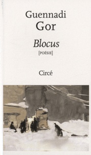 Guennadi Gor - Blocus - Edition bilingue français-russe.