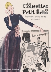 Guénolée Milleret - Les cousettes du petit Echo - Pionnières de la mode circulaire.