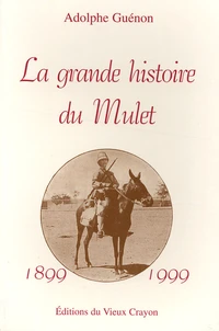 La grande histoire du mulet