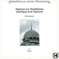 Aperçus sur l'ésotérisme islamique et le Taoïsme