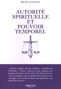 Guénon René - Autorité spirituelle et pouvoir temporel.