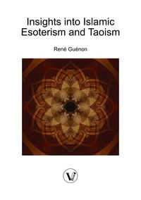 Insights into Islamic Esoterism and Taoism