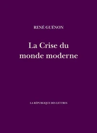 La crise du monde moderne