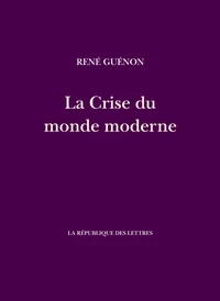 La crise du monde moderne