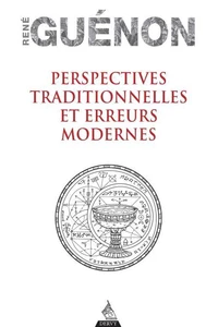 Perspectives traditionnelles et erreurs modernes