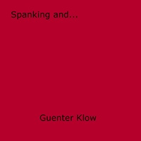 Guenter Klow - Spanking and....