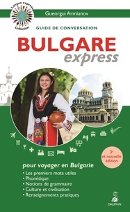 Gueorgui Armianov - Bulgare express - Guide de conversation.