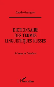 Dictionnaire des termes linguistiques russes à l'usage de l'étudiant