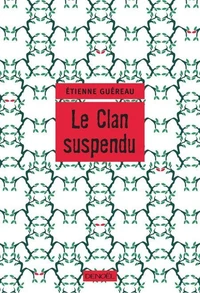 Le clan suspendu