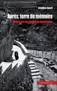 Aurès, terre de mémoire