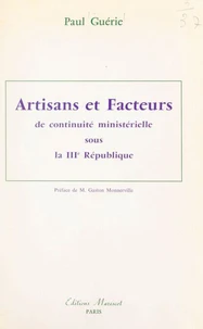 Artisans et facteurs de continuité ministérielle sous la IIIe République