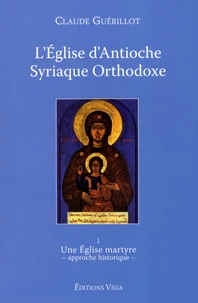 L'Eglise d'Antioche syriaque orthodoxe