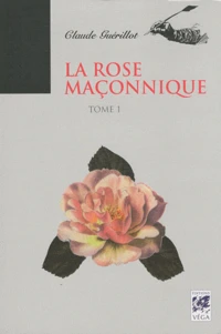 La rose maçonnique