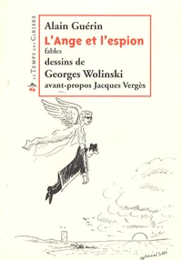 L'ange et l'espion, fables