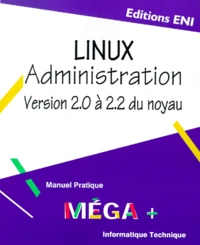Linux Administration. Version 2.0 A 2.2 Du Noyau