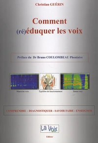 Comment (ré)éduquer les voix