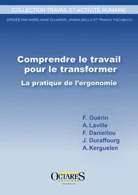 Comprendre le travail pour le transformer