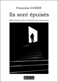 Ils sont épuisés