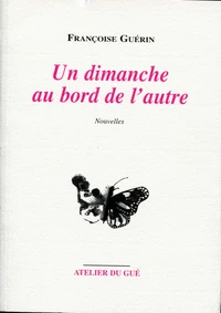 Un dimanche au bord de l'autre