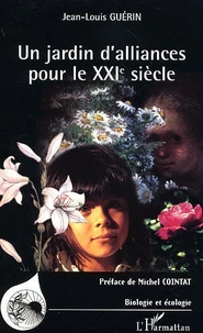 Un jardin d'alliances pour le XXIe siècle