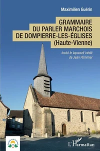 Grammaire du parler marchois de Dompierre-les-Eglises (Haute-Vienne)