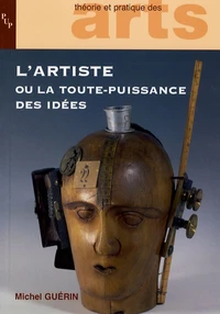 L'artiste ou la toute-puissance des idées