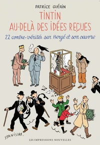 Tintin au-delà des idées reçues