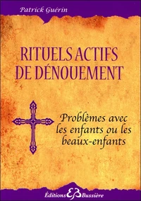 Rituels actifs de dénouement