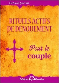 Rituels actifs de dénouement