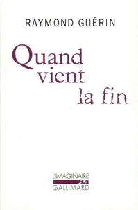 Quand vient la fin